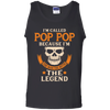 I Am Called Pop Pop The Man The Myth The Legend