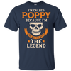I Am Called Poppy The Man The Myth The Legend