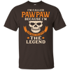 I Am Called Pawpaw The Man The Myth The Legend